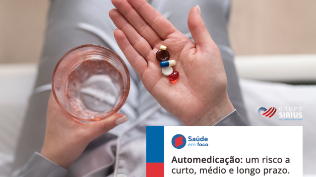 Grupo-Sirius-08-Blog-01-Automedicação-um-risco-a-curto,-médio-e-longo-prazo